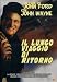 Il Lungo Viaggio Di Ritorno