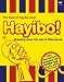 Hayibo! The Best of Hayibo.com: Breaking News into Lots of Little Pieces
