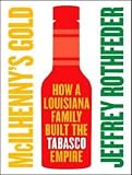 Review Tantor Media  / McIlhenny's Gold: How a Louisiana Family Built the Tabasco Empire