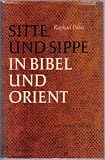 Produkt-Bild: Sitte und Sippe in Bibel und Orient