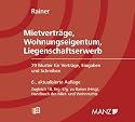 Mietvertr&auml;ge, Wohnungseigentum, Liegenschaftserwerb, CD-RM (f. &Ouml;sterreich) 79 Muster f&uuml;r Vertr&auml;ge, Eingaben und Schreiben