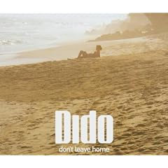 Don'T Leave Home
