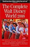 The Complete Guide to Walt Disney World 2008