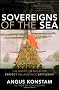Sovereigns of the Sea: The Quest to Build the Perfect Renaissance Battleship