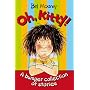 Oh, Kitty!: A Bumper Collection of Stories