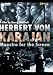 Herbert Von Karajan: Maestro for the Screen