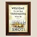 Trespassers Will Be Given a Shot! Bar Sign