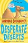 Desperate Deserts (Horrible Geography)