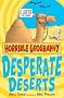 Desperate Deserts (Horrible Geography)