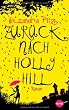 Zur�ck nach Hollyhill: Roman