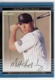 2002 Bowman # 287 Matt Holliday - Colorado Rockies - Prospect
Baseball Card - Mint Condition - In Protective Display Case!