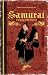 Samurai: The Code of the Warrior