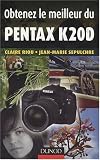 Revue Dunod  / Obtenez le meilleur du Pentax K20D