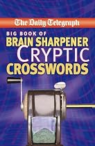 The Daily Telegraph Big Book Of Brain Sharpener Cryptic Crossword