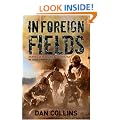 In Foreign Fields: Heroes of Iraq and Afghanistan, in their own words