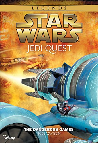 Star Wars: Jedi Quest:  The Dangerous Games: Book 3 (Star Wars Jedi Quest)