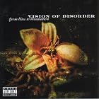 From Bliss to Devastation by Vision of Disorder