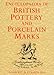 Encyclopedia of British Pottery & Porcelain