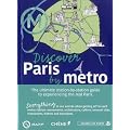 The Guide to Paris by Metro