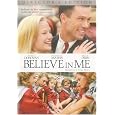 Believe In Me