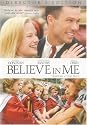 Believe In Me