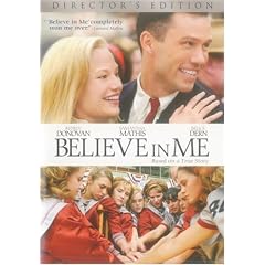 Believe In Me