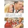 Believe In Me