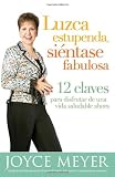 Luzca Estupenda, Sientase Fabulosa (Spanish Edition)