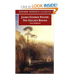 The Golden Bough: A Study in Magic and Religion: A Study in Magic and Religion: A New Abridgement from the Second and Third Editions (Oxford World's Classics)