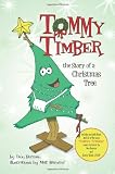 TOMMY TIMBER   The Story of a Christmas Tree