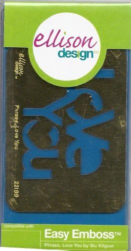 Ellison Design Easy Emboss Stencil - Phrase, Love You