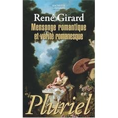 Mensonge romantique et v�rit� romanesque