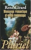 Mensonge romantique et v�rit� romanesque