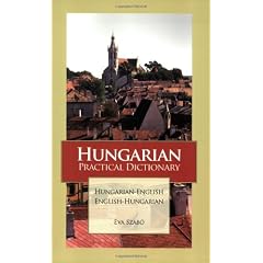 Hungarian Practical Dictionary: Hungarian-English English-Hungarian (Hippocrene Practical Dictionaries)
