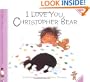 I Love You, Christopher Bear (Tales of Christopher Bear)