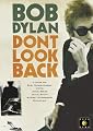 Bob Dylan: Don’t Look Back