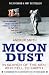 Moondust: In Search of the Men Who Fell to Earth