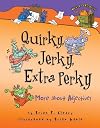 Quirky, Jerky, Extra Perky: More About Adjectives (Words Are Categorical)