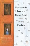Postcards from a Dead Girl by Kirk Faber Postcards from a Dead Girl by Kirk Faber