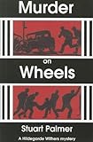 Murder on Wheels (Hildegarde Withers Mysteries)