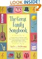 The Great Family Songbook: A Treasury of Favourite Folk Songs, Popular Tunes, Children's Melodies, International Songs, Hymns, Holiday Jingles and More - for Piano and Guitar