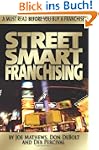 Street Smart Franchising: Read This B...