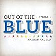 Out Of The Blue -Japanese Edition- (ネイサン・アンジェロ)