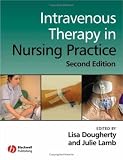 Intravenous Therapy in Nursing Practice 