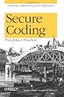 Secure Coding: Principles and Practices