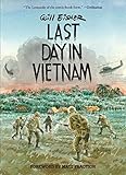 Last day in Vietnam : a memory