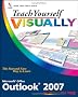 Teach Yourself Visually Outlook 2007 (Teach Yourself VISUALLY (Tech))