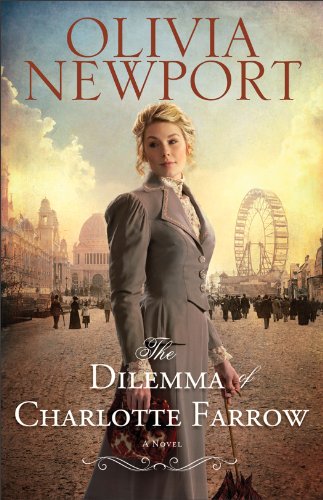 The Dilemma of Charlotte Farrow (Avenue of Dreams Book #2): A Novel