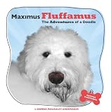 Maximus Fluffamus: The Adventures of a Doodle