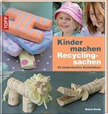 Produkt-Bild: Kinder machen Recyclingsachen: 35 kinderleichte Bastelideen